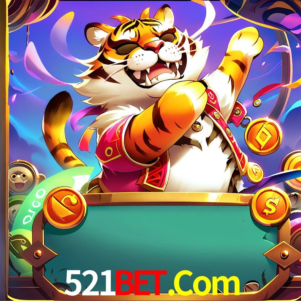 521Bet.Com Fortune Tiger Mergulhe na Atmosfera